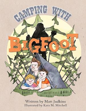 Camping With Bigfoot