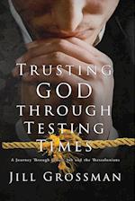 Trusting God Through Testing Times