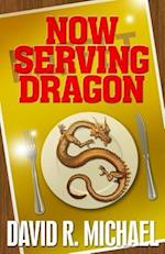 Now Serving Dragon