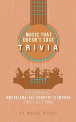 The Essential Americana/Alt.Country/Cowpunk Music Trivia Quiz Book 