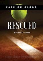Rescued, a Ugandan Story