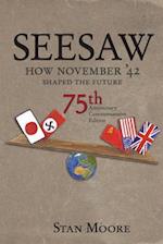 Seesaw, How November '42 Shaped the Future