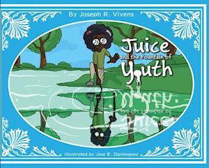 Juice and The Fountain of Youth