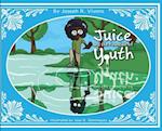 Juice and The Fountain of Youth 