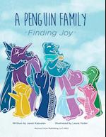 A Penguin Family . . . Finding Joy 