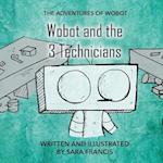 Wobot and the 3 Technicians