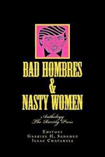 Bad Hombres & Nasty Women