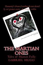 The Martian Ones