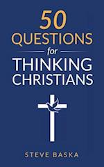 50 Questions for Thinking Christians