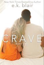 Crave, Part Two: book 2 of 2 