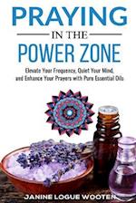 Praying in the Power Zone