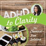 ADHD to Clarity