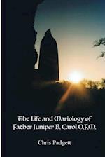 The Life and Mariology of Father Juniper B. Carol, O.F.M.