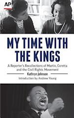 My Time with the Kings