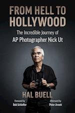 From Hell to Hollywood: The Incredible Journey of AP Photographer Nick UT