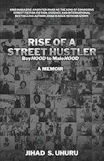 RISE OF A STREET HUSTLER: boyHOOD to maleHOOD 