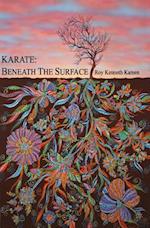 KARATE - BENEATH THE SURFACE : Spiritual Content of Kata