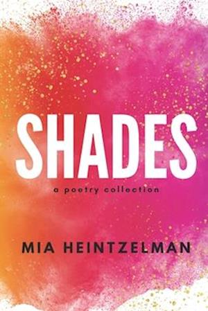Shades: a collection of poetry