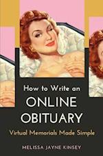 How to Write an Online Obituary