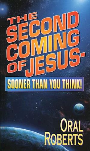Second Coming of Jesus - Sooner Than You Think