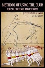 Methods of Using the Club for Self-Defense and Exercise in 19th Century Germany 