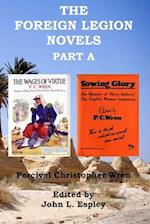 The Foreign Legion Novels Part A: The Wages of Virtue & Sowing Glory 