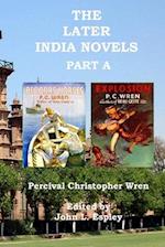 The Later India Novels Part A: Beggars' Horses & Explosion 
