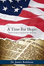 A Time for Hope: God's Outpouring Love for America 