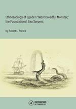 Ethnozoology of Egede's "Most Dreadful Monster," the Foundational Sea Serpent 