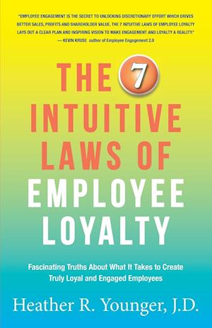 The 7 Intuitive Laws of Employee Loyalty