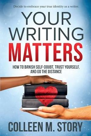 Your Writing Matters
