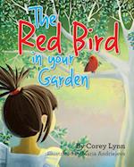 The Red Bird in Your Garden