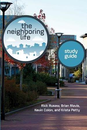 The Neighboring Life Study Guide