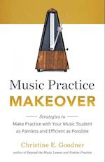 Music Practice Makeover