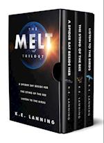 Melt Trilogy: A Spider Sat Beside Her, The Sting of the Bee, and Listen to the Birds