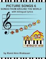 Picture Songs 6 Songs from Around the World with Bilingual Lyrics