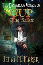 The Dangerous Voyage of Gup the Sailor