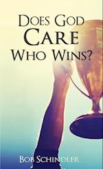 Does God Care Who Wins?