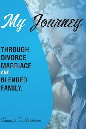 My Journey Through Divorce, Marriage, and Blended Family