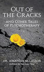 Out of the Cracks and Other Tales of Psychotherapy 