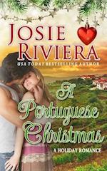 A Portuguese Christmas: A Sweet Romance Holiday Novella 