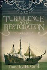 Turbulence and Restoration