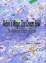 ROBINS MAGIC ICE CREAM BOWL