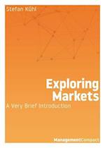 Exploring Markets : A Very Brief Introduction