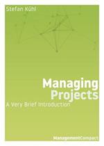 Managing Projects : A Very Brief Introduction