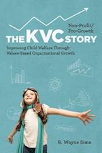 Non-Profit/Pro-Growth -- The KVC Story: Improving Child Welfare Through Values-Based Organizational Growth 