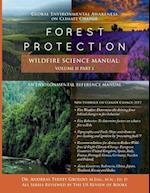Global Environmental Awareness on Climate Change: Forest Protection - Wildfire Science Manual: Volume 2: Part 1 