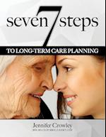 7 Steps to Long-Term Care Planning