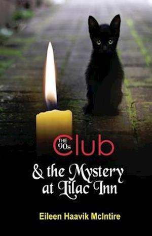The 90s Club & the Mystery at Lilac Inn