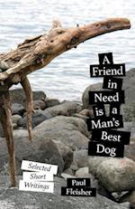 Friend in Need is a Man's Best Dog